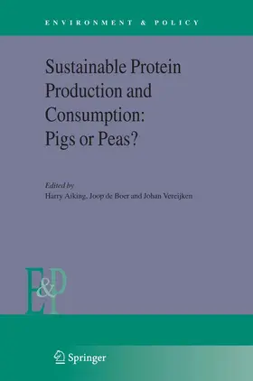 Aiking / Boer / Vereijken | Sustainable Protein Production and Consumption: Pigs or Peas? | E-Book | sack.de