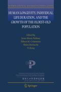 Robine / Zeng / Crimmins |  Human Longevity, Individual Life Duration, and the Growth of the Oldest-Old Population | Buch |  Sack Fachmedien