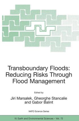 Marsalek / Balint / Stancalie | Transboundary Floods: Reducing Risks Through Flood Management | Buch | 978-1-4020-4901-9 | sack.de