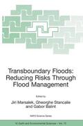 Marsalek / Balint / Stancalie |  Transboundary Floods: Reducing Risks Through Flood Management | Buch |  Sack Fachmedien