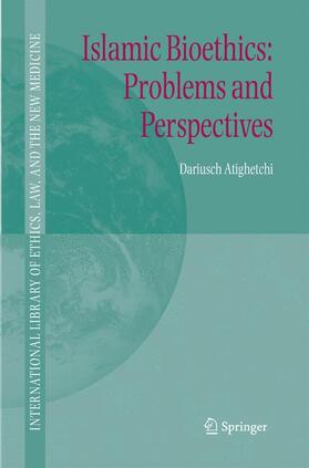 ATIGHETCHI |  Islamic Bioethics: Problems and Perspectives | Buch |  Sack Fachmedien
