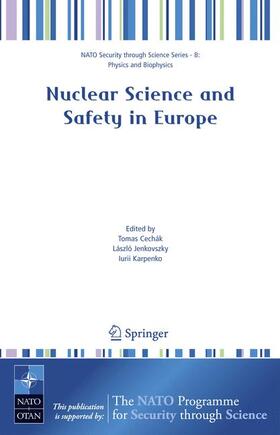 Cechák / Karpenko / Jenkovszky | Nuclear Science and Safety in Europe | Buch | 978-1-4020-4964-4 | sack.de