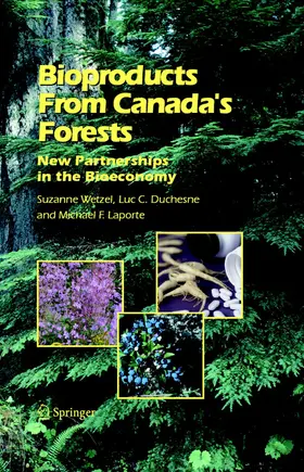 Wetzel / Duchesne / Laporte |  Bioproducts From Canada's Forests | eBook | Sack Fachmedien