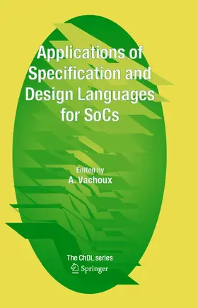 Vachoux | Applications of Specification and Design Languages for SoCs | E-Book | sack.de