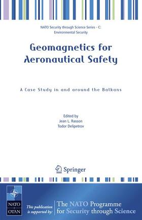 Delipetrov / Rasson | Geomagnetics for Aeronautical Safety | Buch | 978-1-4020-5024-4 | sack.de