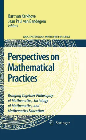 van Kerkhove / van bendegem |  Perspectives on Mathematical Practices | eBook | Sack Fachmedien