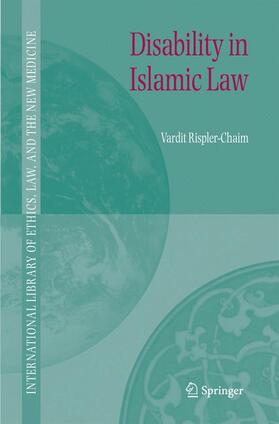 Rispler-Chaim | Disability in Islamic Law | Buch | 978-1-4020-5051-0 | sack.de