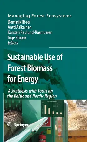 Röser / Asikainen / Raulund-Rasmussen |  Sustainable Use of Forest Biomass for Energy | eBook | Sack Fachmedien