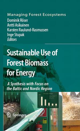 Röser / Asikainen / Raulund-Rasmussen | Sustainable Use of Forest Biomass for Energy | E-Book | sack.de