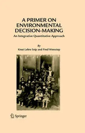 Seip / Wenstøp |  A Primer on Environmental Decision-Making | eBook | Sack Fachmedien