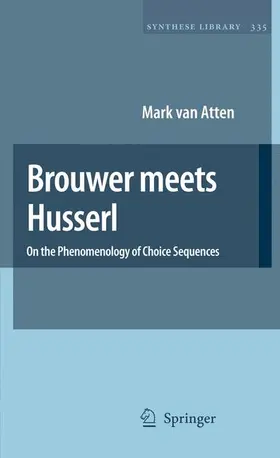 van Atten |  Brouwer Meets Husserl | Buch |  Sack Fachmedien