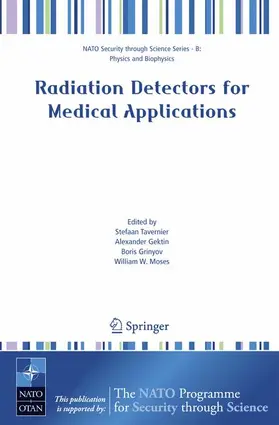 Tavernier / Moses / Gektin | Radiation Detectors for Medical Applications | Buch | 978-1-4020-5091-6 | sack.de
