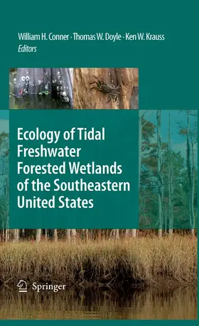 Conner / Doyle / Krauss | Ecology of Tidal Freshwater Forested Wetlands of the Southeastern United States | E-Book | sack.de