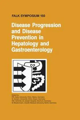 Galle / Gerken / Schmidt |  Disease Progression and Disease Prevention in Hepatology and Gastroenterology | Buch |  Sack Fachmedien