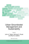Tellam / Rivett / Israfilov |  Urban Groundwater Management and Sustainability | eBook | Sack Fachmedien