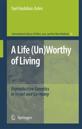 Hashiloni-Dolev |  A Life (Un)Worthy of Living | Buch |  Sack Fachmedien