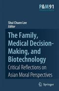 Lee |  The Family, Medical Decision-Making, and Biotechnology | Buch |  Sack Fachmedien
