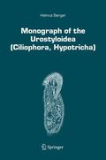 Berger |  Berger, H: Monograph of the Urostyloidea (Ciliophora, Hypotr | Buch |  Sack Fachmedien