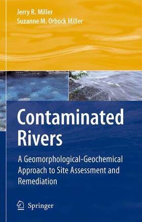 Orbock Miller / Miller | Contaminated Rivers | Buch | 978-1-4020-5286-6 | sack.de
