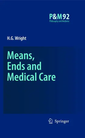 Wright | Means, Ends and Medical Care | E-Book | sack.de