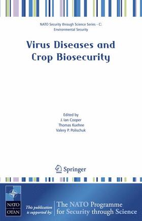 Cooper / Polischuk / Kuehne | Virus Diseases and Crop Biosecurity | Buch | 978-1-4020-5296-5 | sack.de