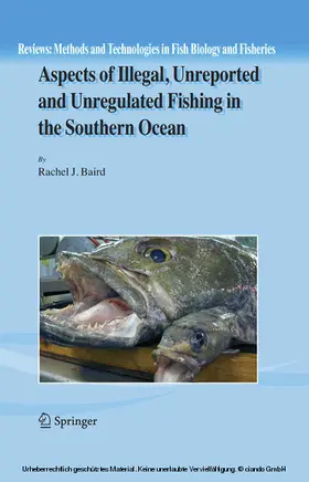 Baird |  Aspects of Illegal, Unreported and Unregulated Fishing in the Southern Ocean | eBook | Sack Fachmedien