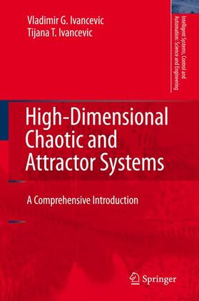 Ivancevic |  High-Dimensional Chaotic and Attractor Systems | Buch |  Sack Fachmedien