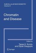 Dasgupta / Kundu |  Chromatin and Disease | Buch |  Sack Fachmedien