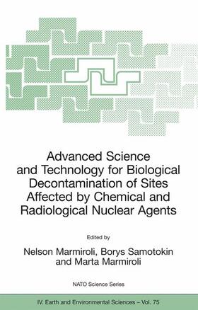Marmiroli / Samotokin |  Advanced Science and Technology for Biological Decontamination of Sites Affected by Chemical and Radiological Nuclear Agents | Buch |  Sack Fachmedien