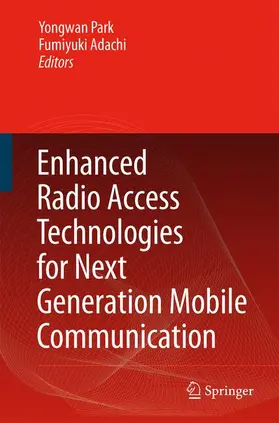 Adachi / Park |  Enhanced Radio Access Technologies for Next Generation Mobile Communication | Buch |  Sack Fachmedien