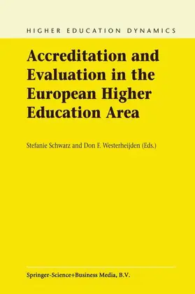 Schwarz / Westerheijden |  Accreditation and Evaluation in the European Higher Education Area | Buch |  Sack Fachmedien