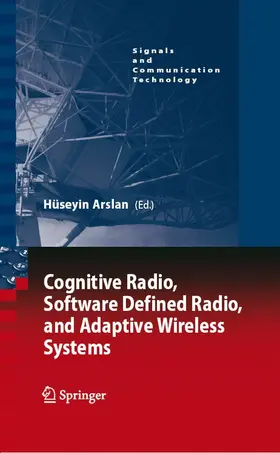 Arslan | Cognitive Radio, Software Defined Radio, and Adaptive Wireless Systems | E-Book | sack.de