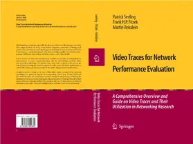 Seeling / Fitzek / Reisslein | Video Traces for Network Performance Evaluation | E-Book | www.sack.de