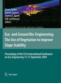 Stokes / Cammeraat / Spanos |  Eco- and Ground Bio-Engineering: The Use of Vegetation to Improve Slope Stability | Buch |  Sack Fachmedien