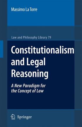 La Torre |  Constitutionalism and Legal Reasoning | Buch |  Sack Fachmedien