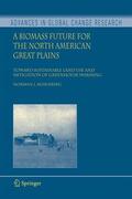 Rosenberg |  A Biomass Future for the North American Great Plains | Buch |  Sack Fachmedien