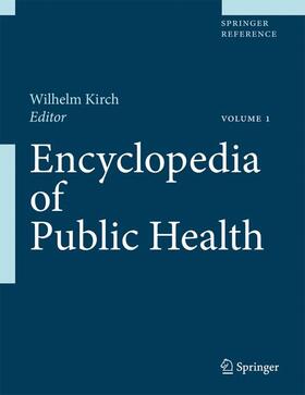 Kirch | Encyclopedia of Public Health | Buch | 978-1-4020-5613-0 | sack.de
