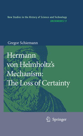 Schiemann | Hermann von Helmholtz’s Mechanism: The Loss of Certainty | E-Book | sack.de