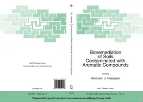 Heipieper | Bioremediation of Soils Contaminated with Aromatic Compounds | E-Book | www.sack.de