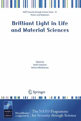 Wiedemann / Tsakanov |  Brilliant Light in Life and Material Sciences | Buch |  Sack Fachmedien