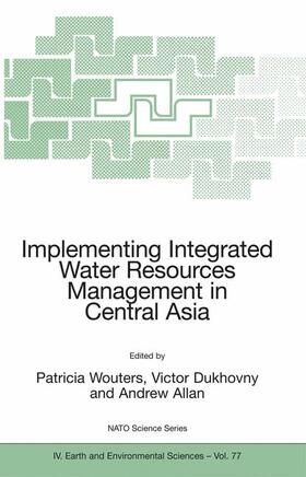 Wouters / Dukhovny / Allan |  Implementing Integrated Water Resources Management in Central Asia | Buch |  Sack Fachmedien