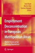 Razin / Dijst / Vázquez |  Employment Deconcentration in European Metropolitan Areas | Buch |  Sack Fachmedien
