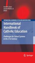 Grace / O'Keefe / Joseph |  International Handbook of Catholic Education | eBook | Sack Fachmedien