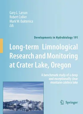 Larson / Collier / Buktenica |  Long-term Limnological Research and Monitoring at Crater Lake, Oregon | Buch |  Sack Fachmedien