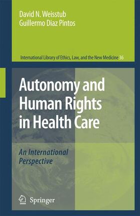Weisstub / Díaz Pintos |  Autonomy and Human Rights in Health Care | Buch |  Sack Fachmedien