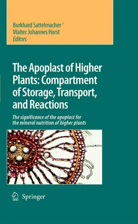 Sattelmacher / Horst | The Apoplast of Higher Plants: Compartment of Storage, Transport and Reactions | E-Book | www.sack.de