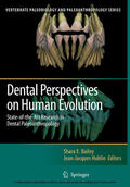 Bailey / Hublin |  Dental Perspectives on Human Evolution | eBook | Sack Fachmedien