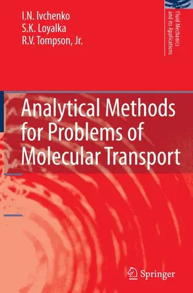Ivchenko / Loyalka / Tompson, Jr. | Analytical Methods for Problems of Molecular Transport | E-Book | www.sack.de