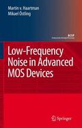 Haartman / Östling |  Low-Frequency Noise in Advanced Mos Devices | Buch |  Sack Fachmedien