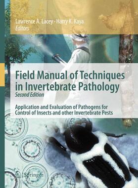 Kaya / Lacey | Field Manual of Techniques in Invertebrate Pathology | Buch | 978-1-4020-5932-2 | sack.de